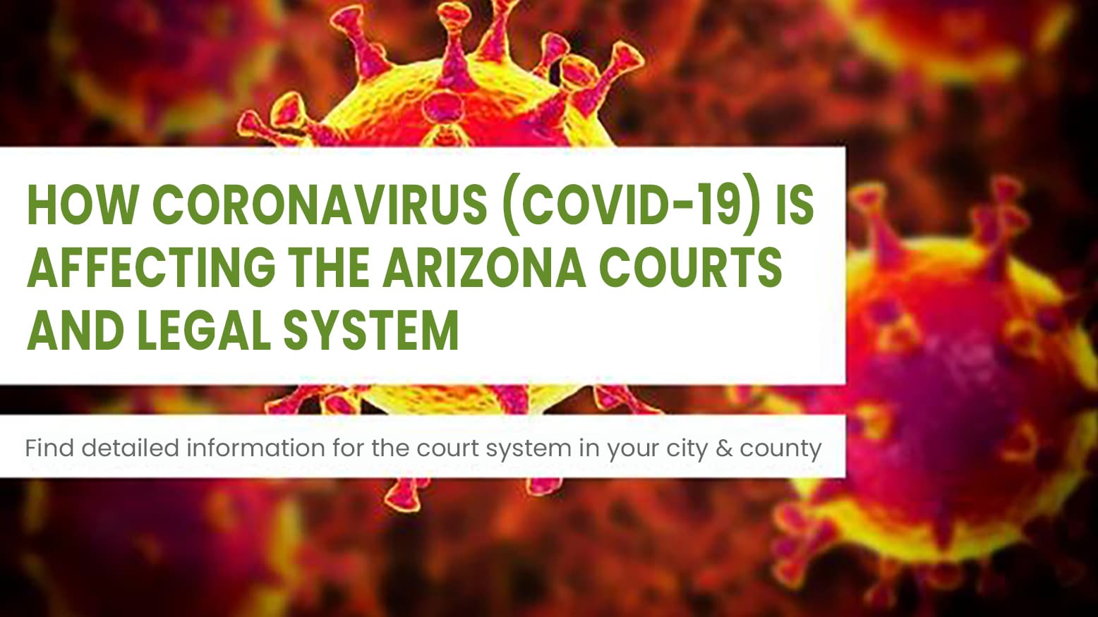 image contains text, how coronavirus (COVID-19) is affecting the Arizona courts and legal system
